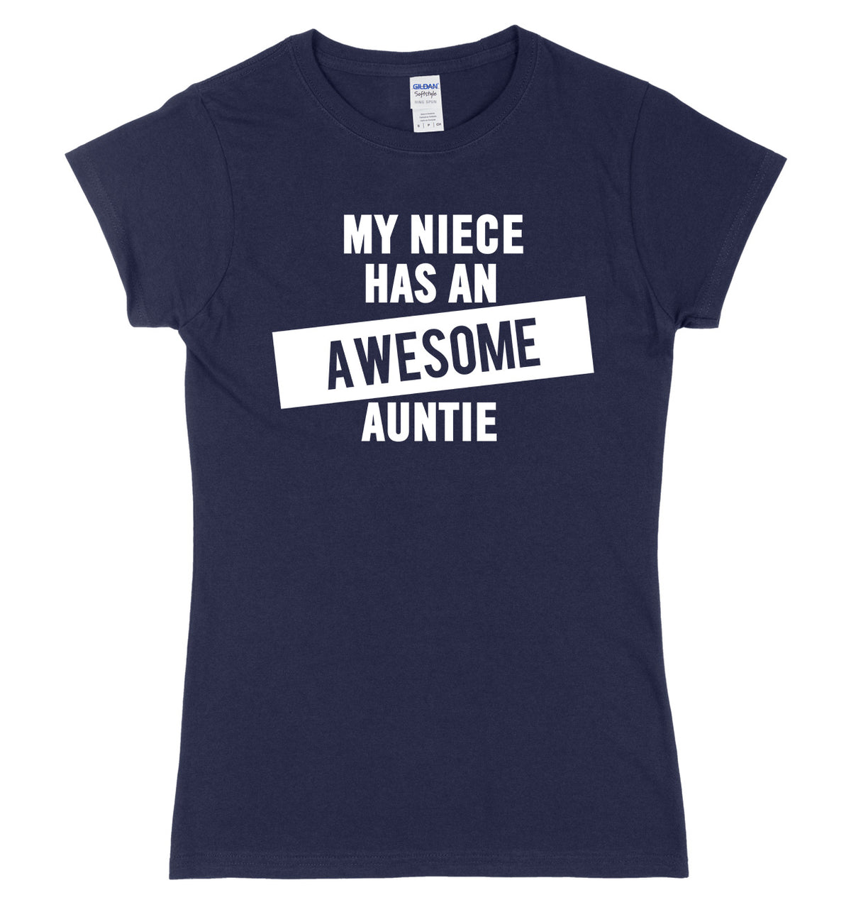 My Niece Has An Awesome Auntie Womens Ladies Slim Fit T-Shirt