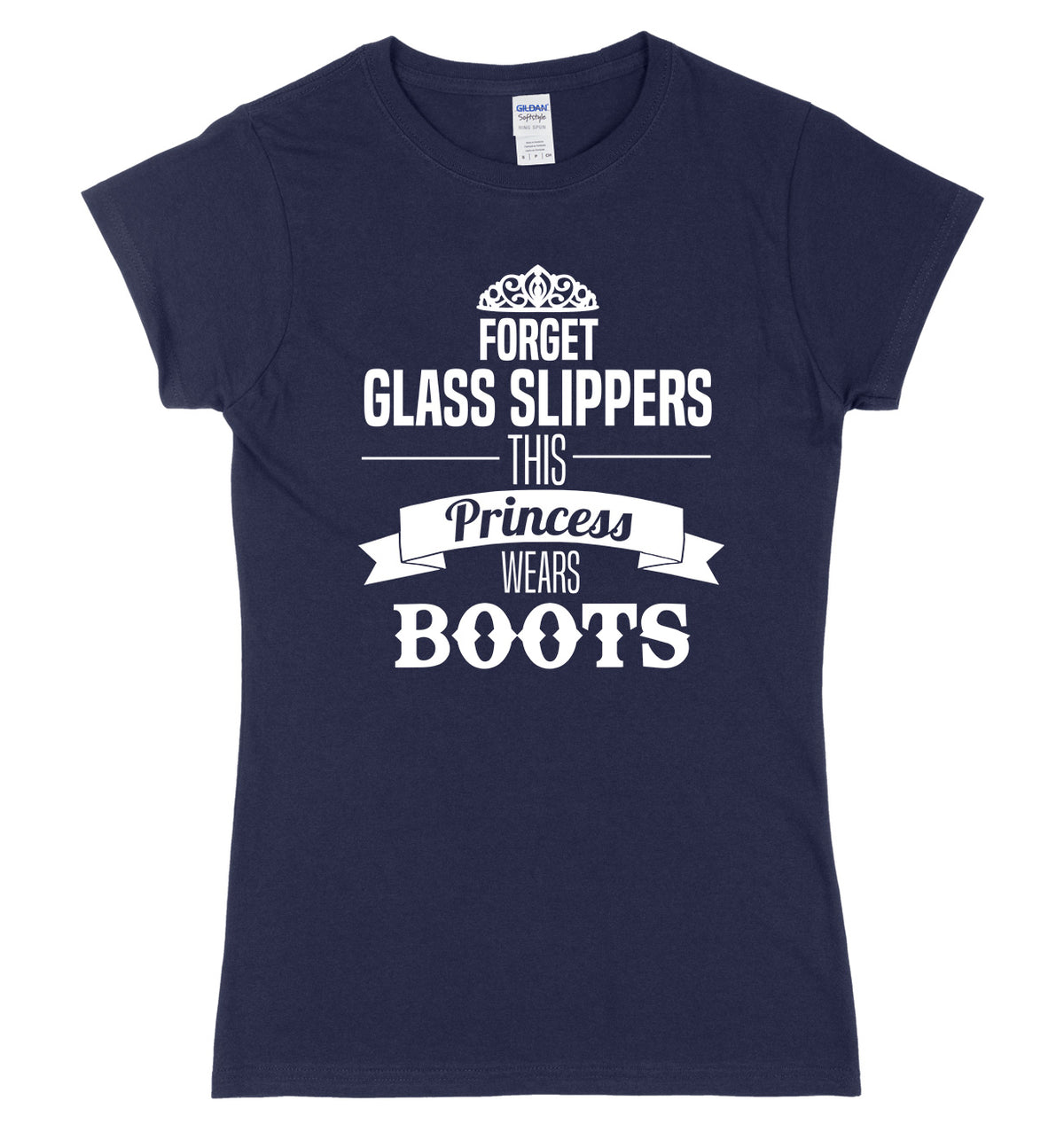 Forget Glass Slippers This Princess Wears Boots Womens Slim Fit T-Shirt