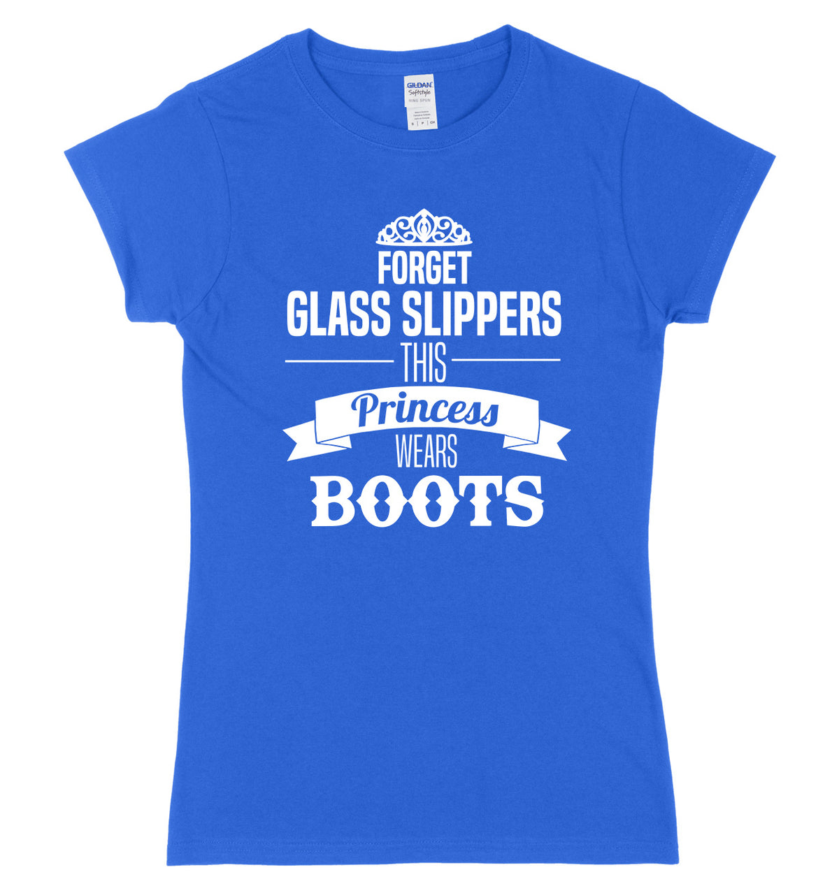 Forget Glass Slippers This Princess Wears Boots Womens Slim Fit T-Shirt