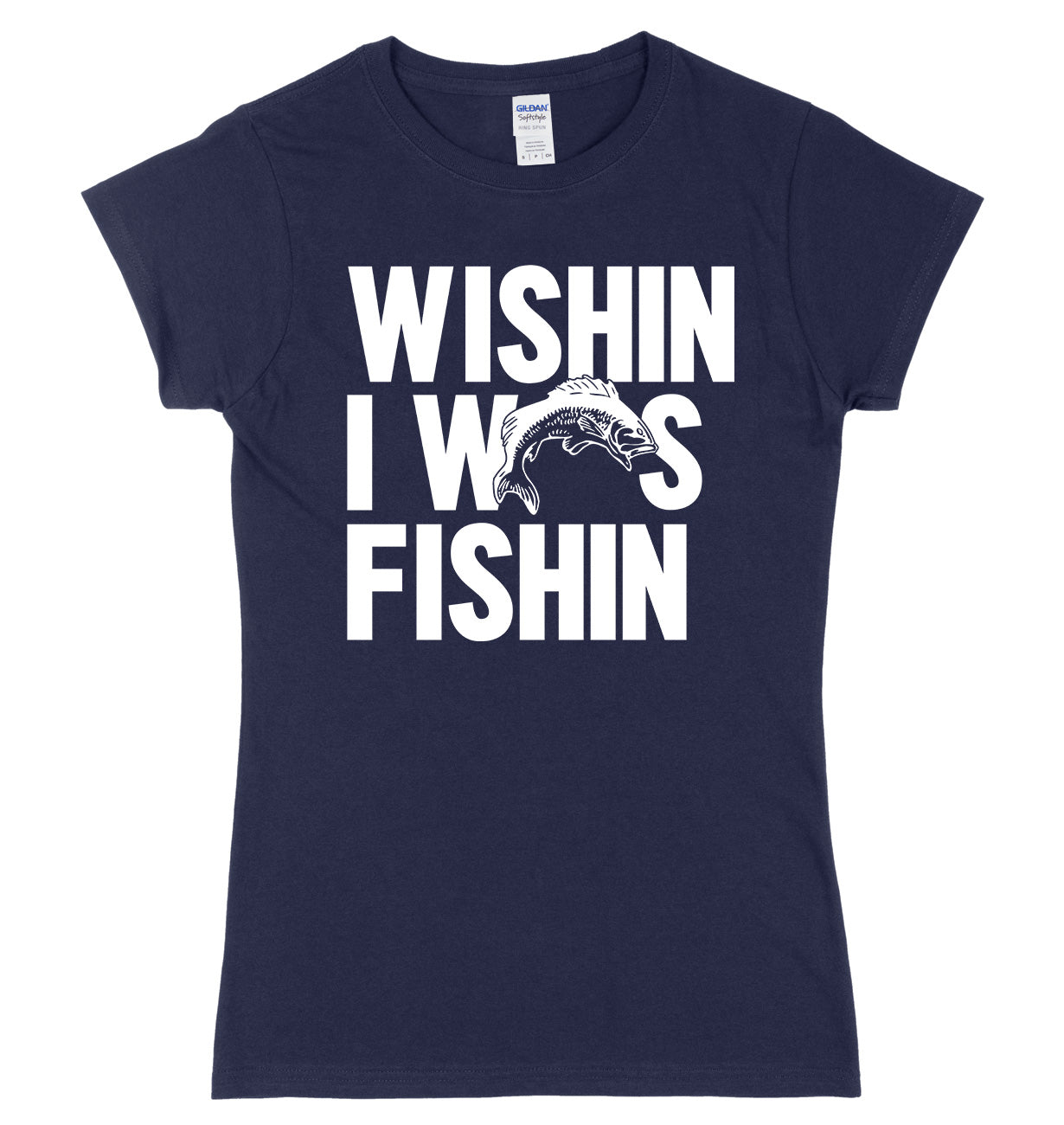 Wishin I Was Fishin Womens Slim Fit T-Shirt