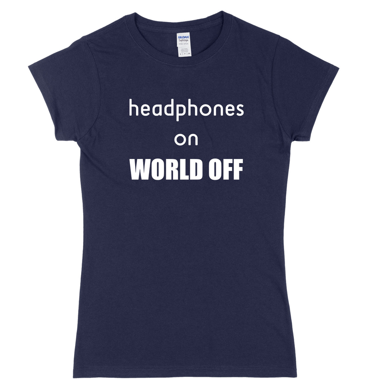 Headphones On World Off Womens Ladies Slim Fit T-Shirt
