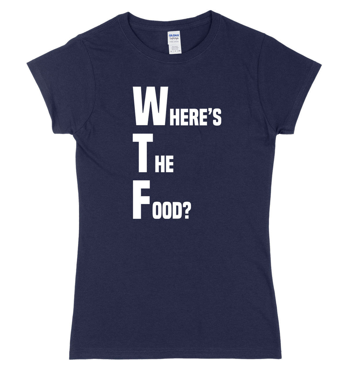 WTF Where&#39;s The Food? Womens Slim Fit T-Shirt