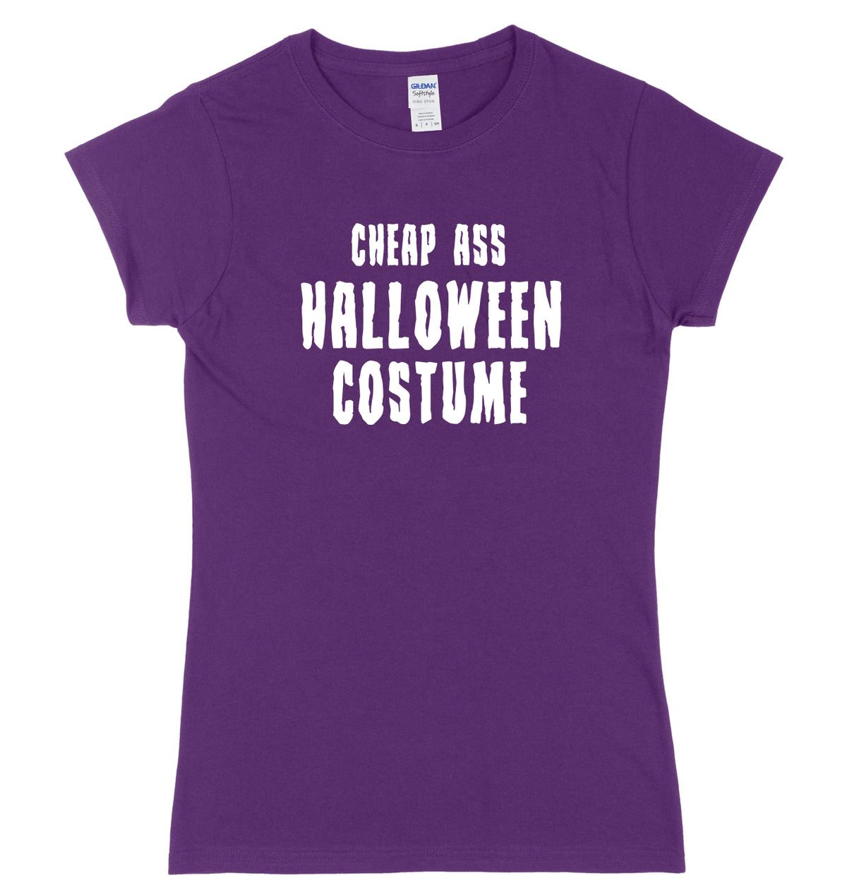 Cheap Ass Halloween Costume Womens Ladies Slim Fit Halloween T-Shirt