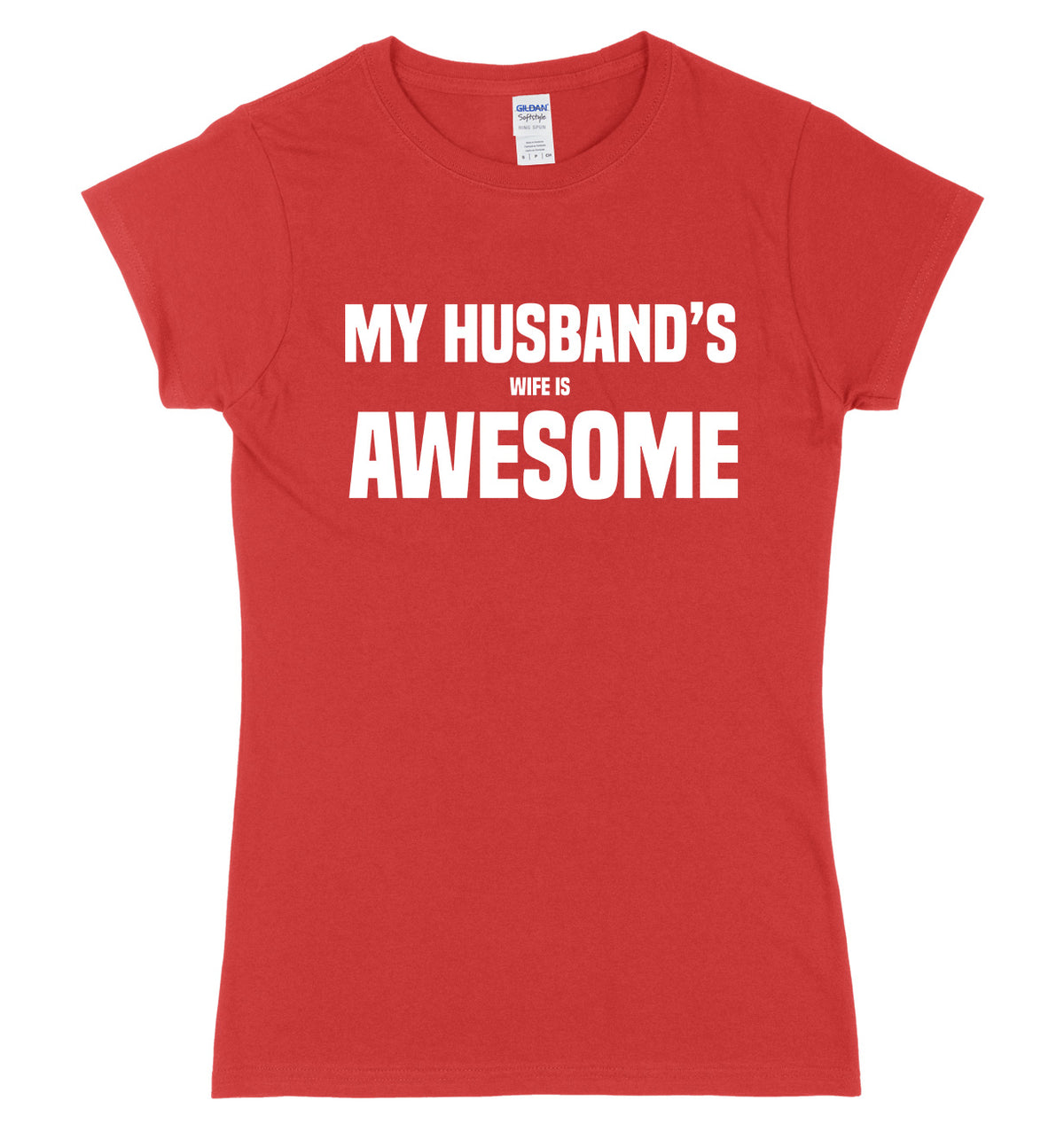 My Husband&#39;s Wife Is Awesome Womens Slim Fit T-Shirt