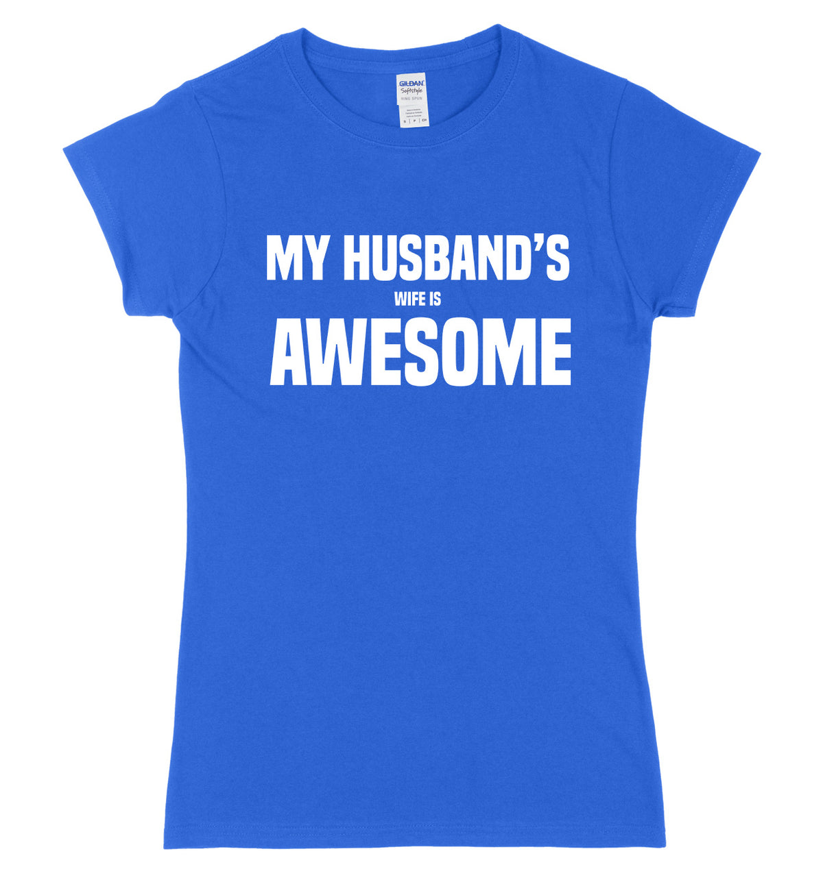 My Husband&#39;s Wife Is Awesome Womens Slim Fit T-Shirt