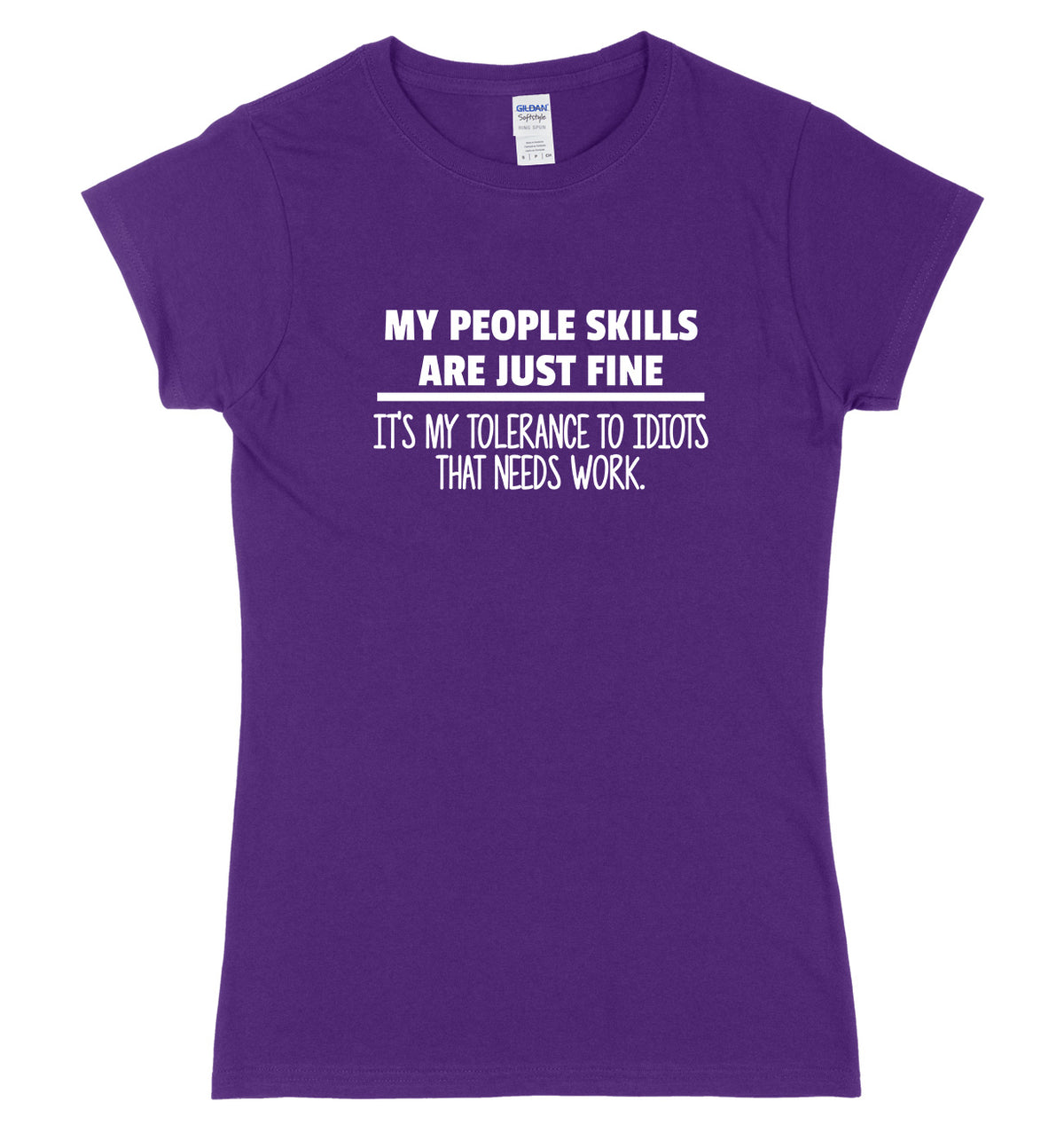 My People Skills Are Just Fine Womens Ladies Slim Fit T-Shirt