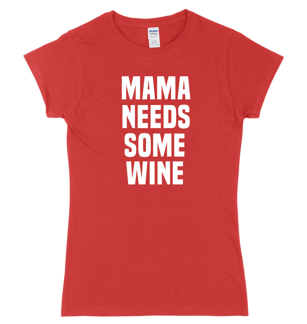 Mama Needs Some Wine Womens Ladies Slim Fit T-Shirt