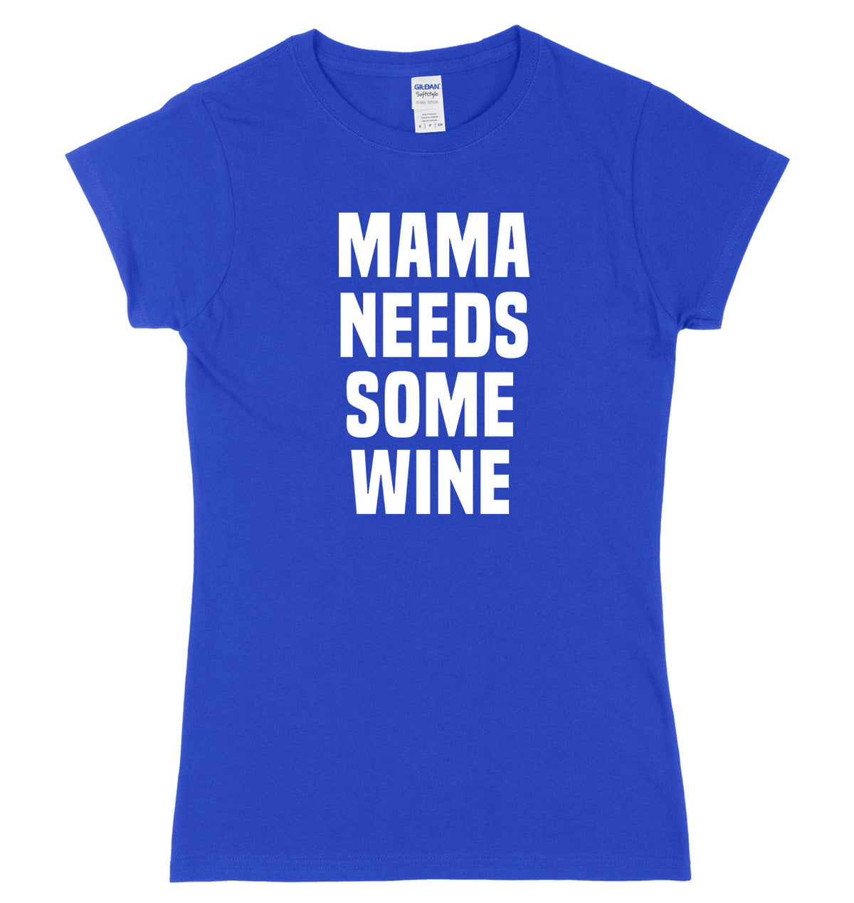 Mama Needs Some Wine Womens Ladies Slim Fit T-Shirt