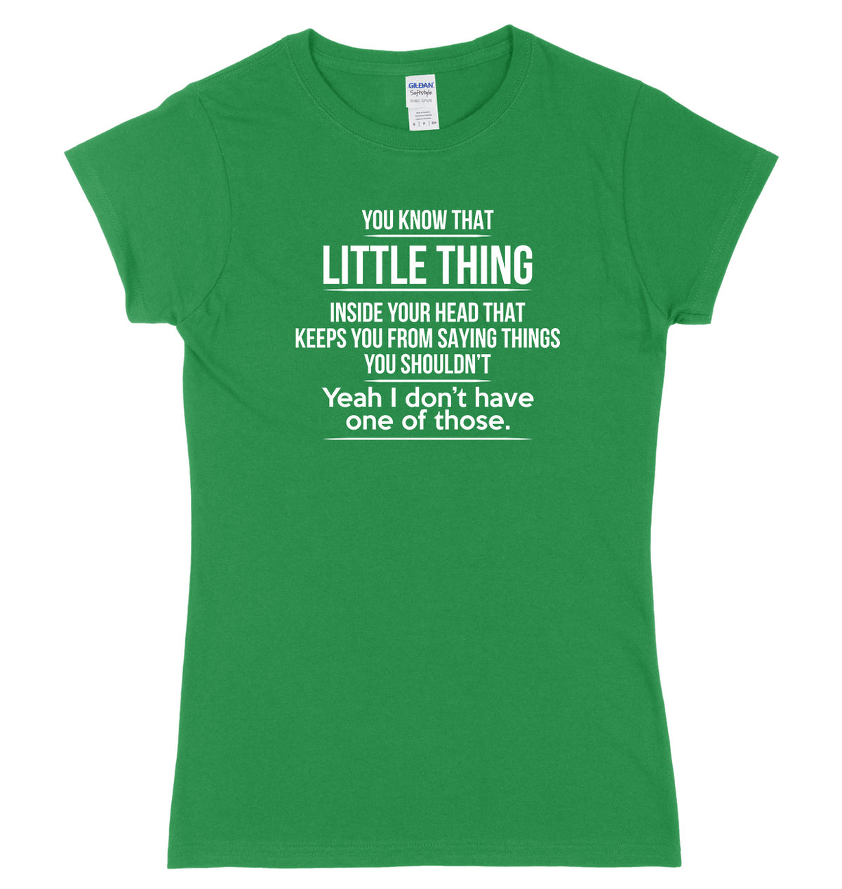 That Little Thing Inside Your Head That Keeps You From Saying Things You Shouldn&#39;t Womens Ladies Slim Fit T-Shirt