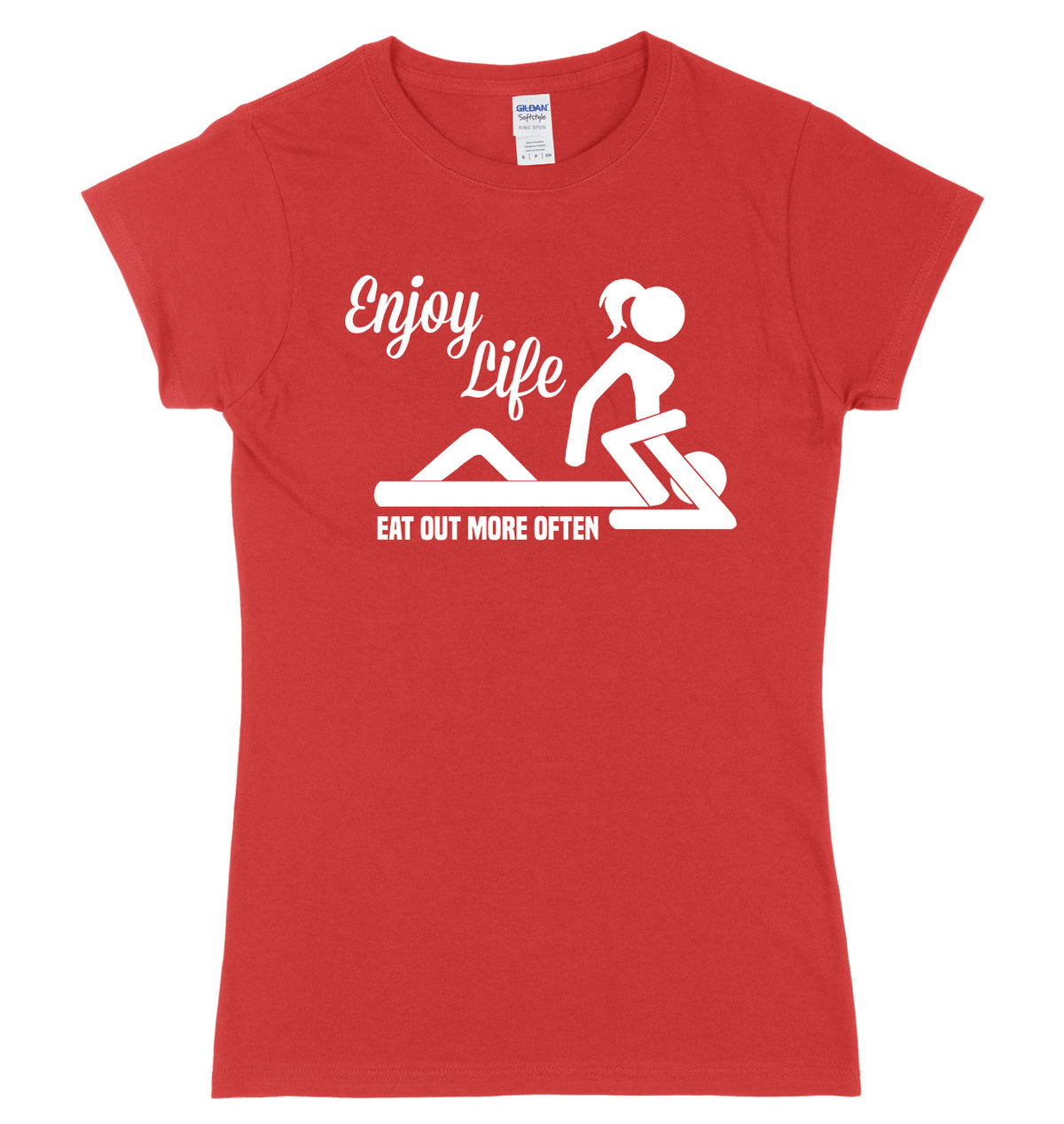 Enjoy Life Eat Out More Often Womens Slim Fit T-Shirt