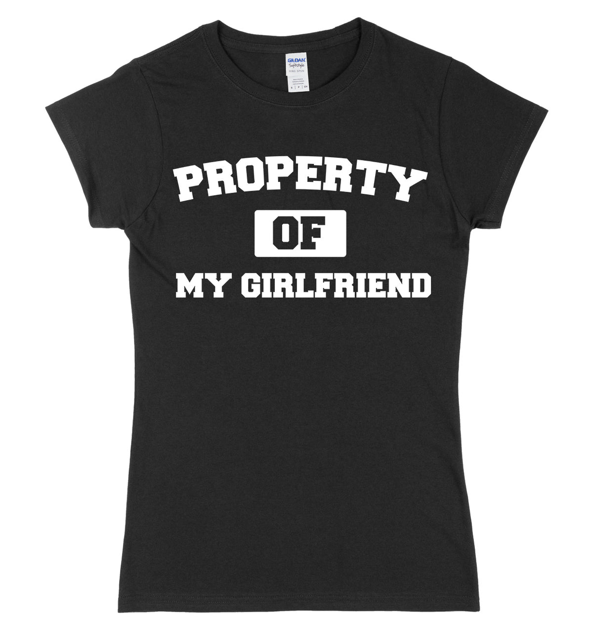 Property Of My Girlfriend Womens Ladies Slim Fit T-Shirt