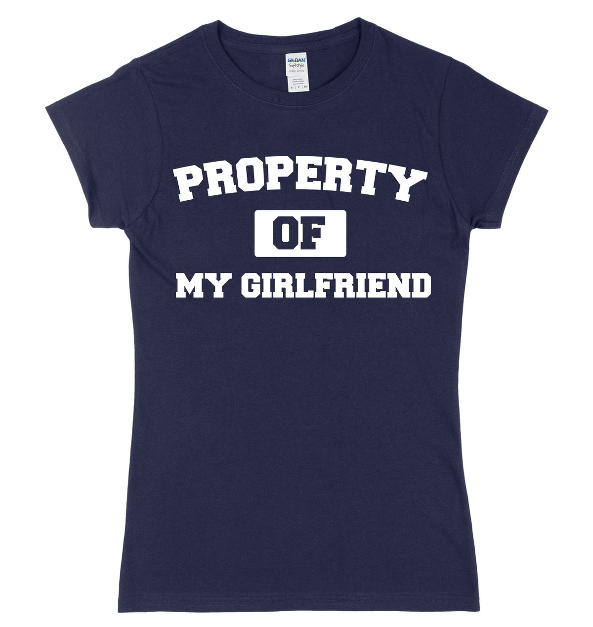 Property Of My Girlfriend Womens Ladies Slim Fit T-Shirt