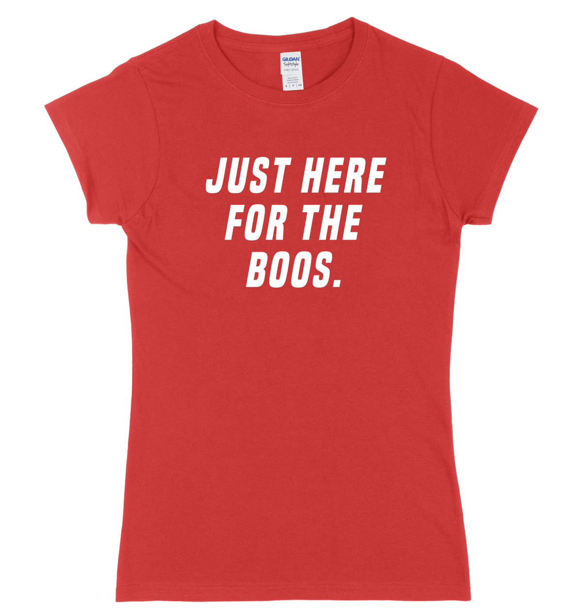 Just Here For The Boos Womens Ladies Slim Fit Halloween T-Shirt