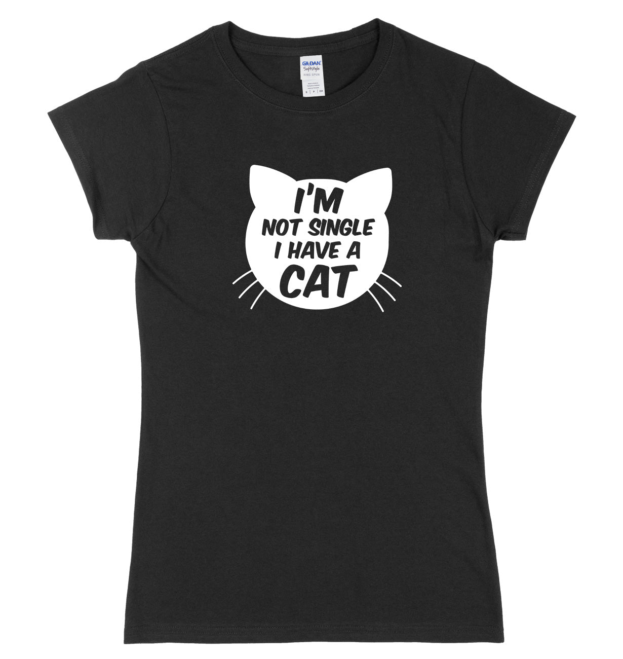I'm Not Single I Have A Cat Womens Ladies Slim Fit T-Shirt