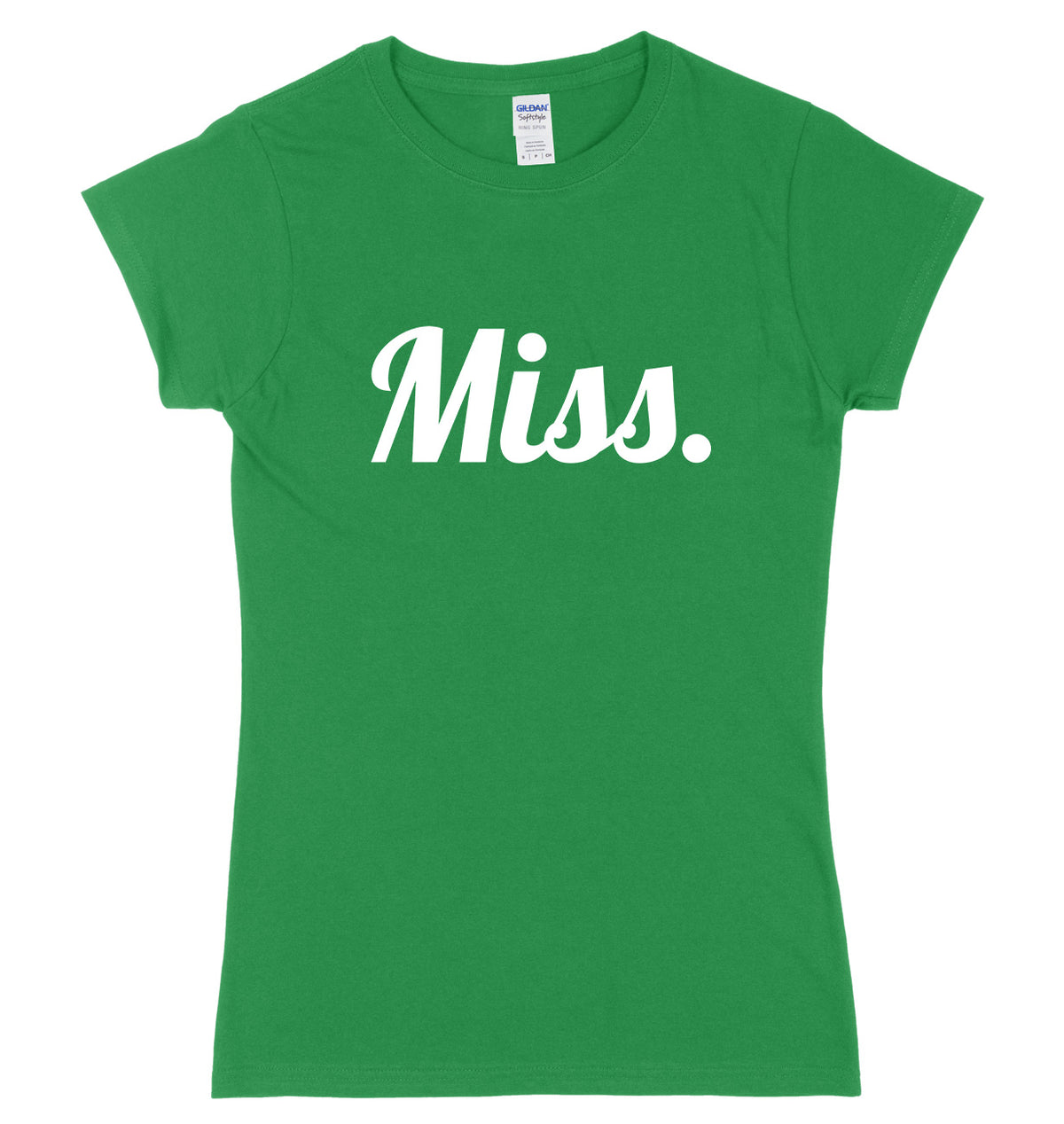 Miss. Womens Slim Fit T-Shirt