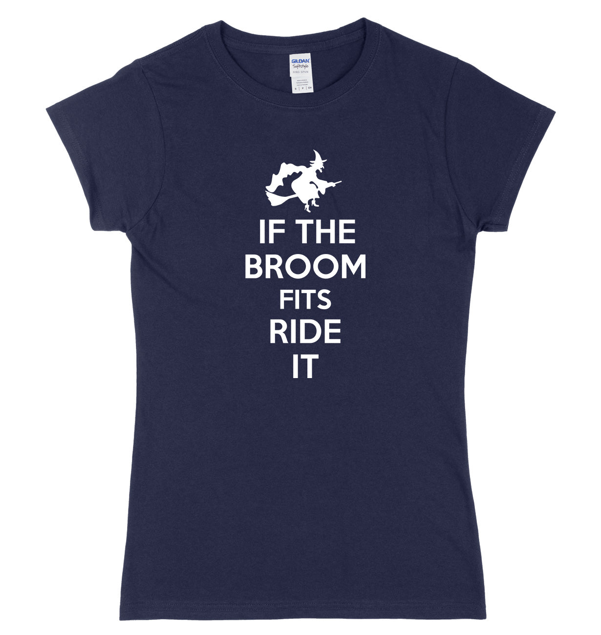 If The Broom Fits Ride It Womens Ladies Slim Fit Halloween T-Shirt