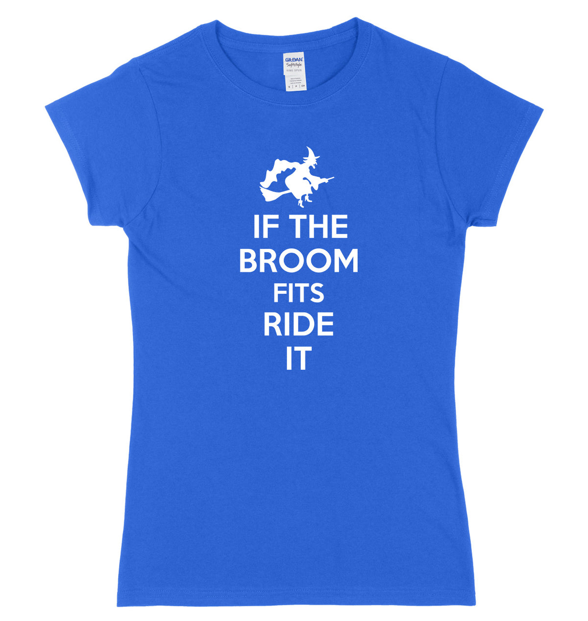 If The Broom Fits Ride It Womens Ladies Slim Fit Halloween T-Shirt
