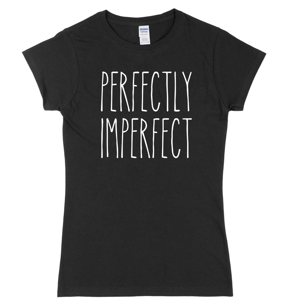 Perfectly Imperfect Womens Ladies Slim Fit T-Shirt