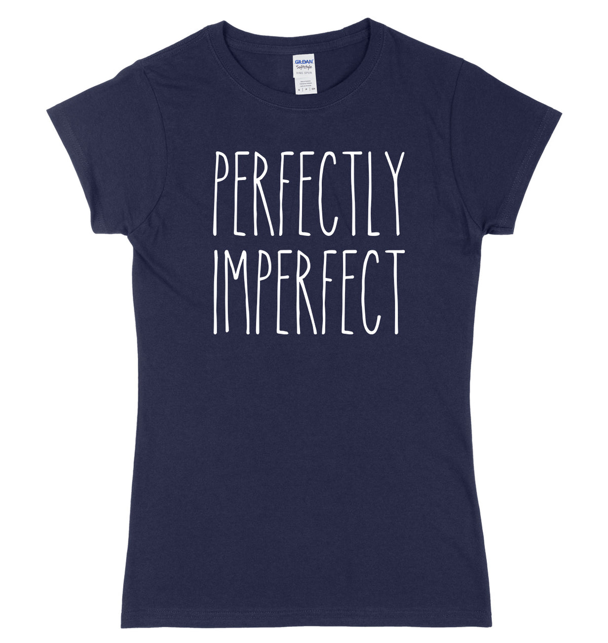 Perfectly Imperfect Womens Ladies Slim Fit T-Shirt