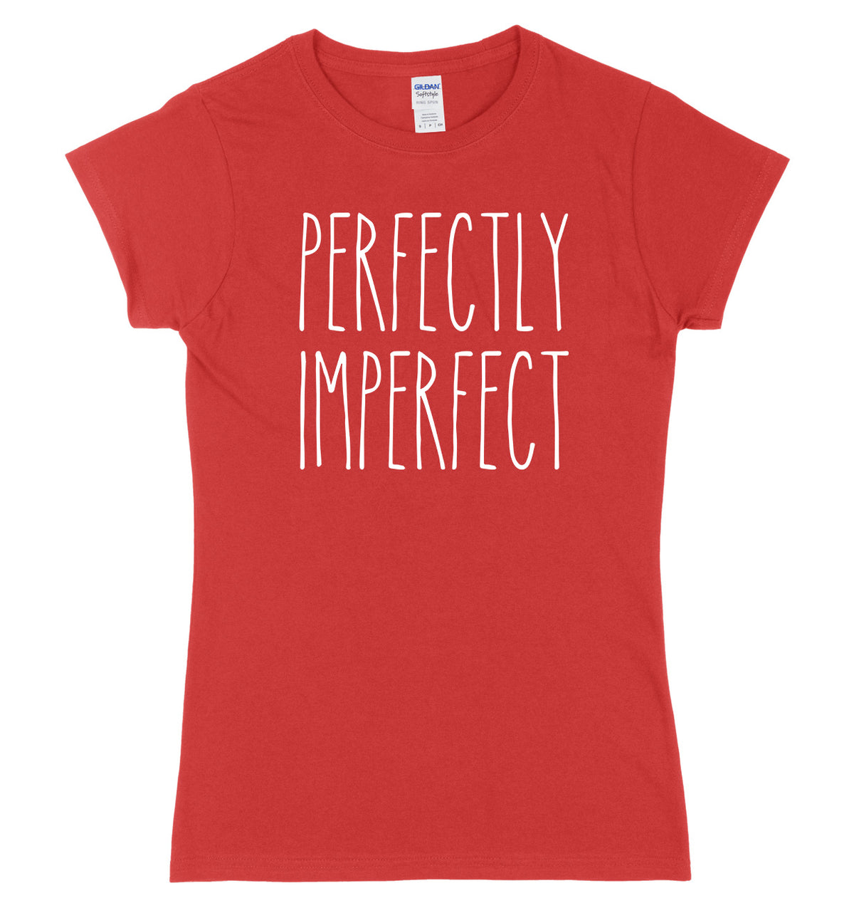 Perfectly Imperfect Womens Ladies Slim Fit T-Shirt