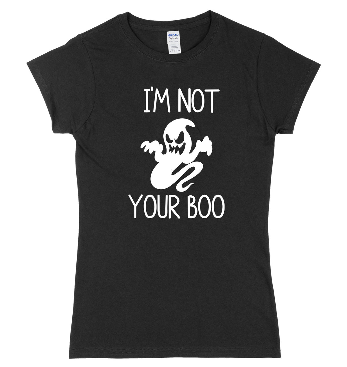 I&#39;m Not Your Boo Womens Ladies Slim Fit Halloween T-Shirt