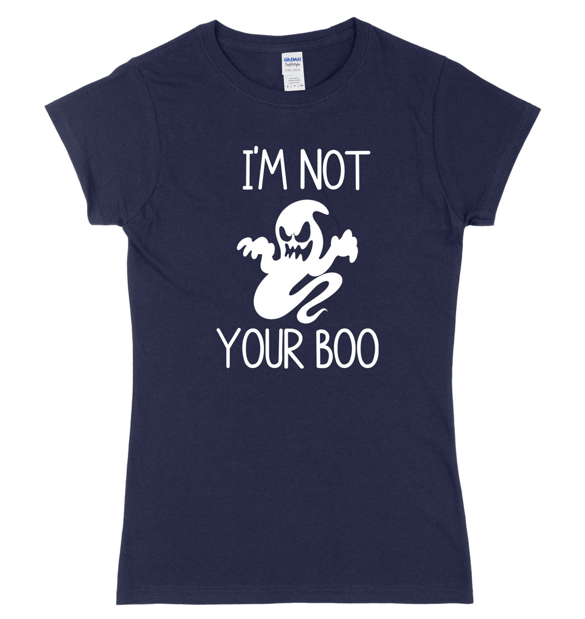 I&#39;m Not Your Boo Womens Ladies Slim Fit Halloween T-Shirt