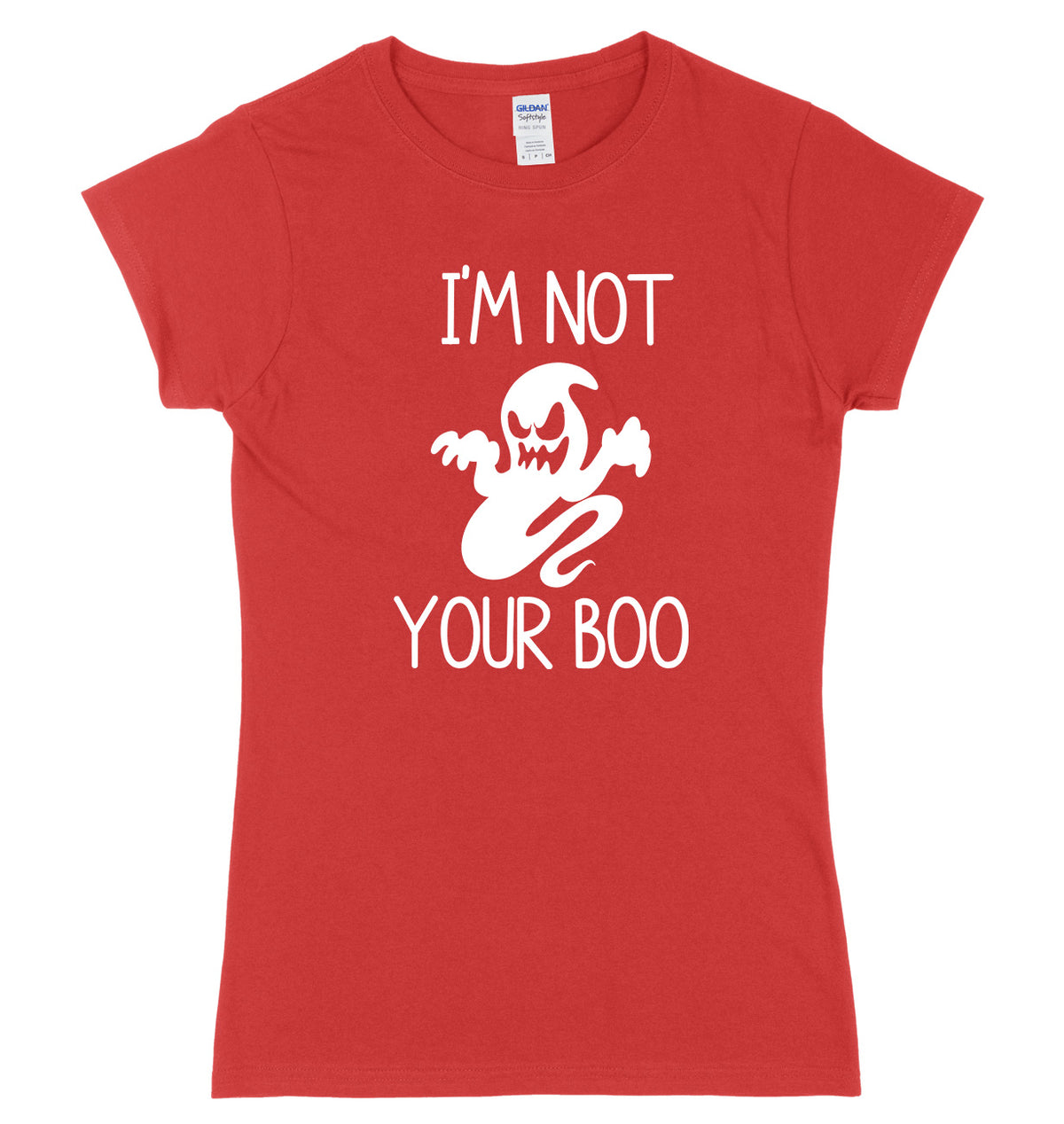 I&#39;m Not Your Boo Womens Ladies Slim Fit Halloween T-Shirt