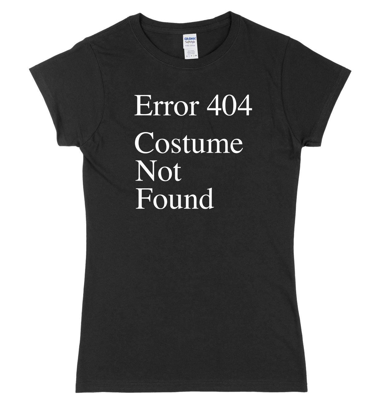 Error 404 Costume Not Found Womens Ladies Slim Fit Halloween T-Shirt
