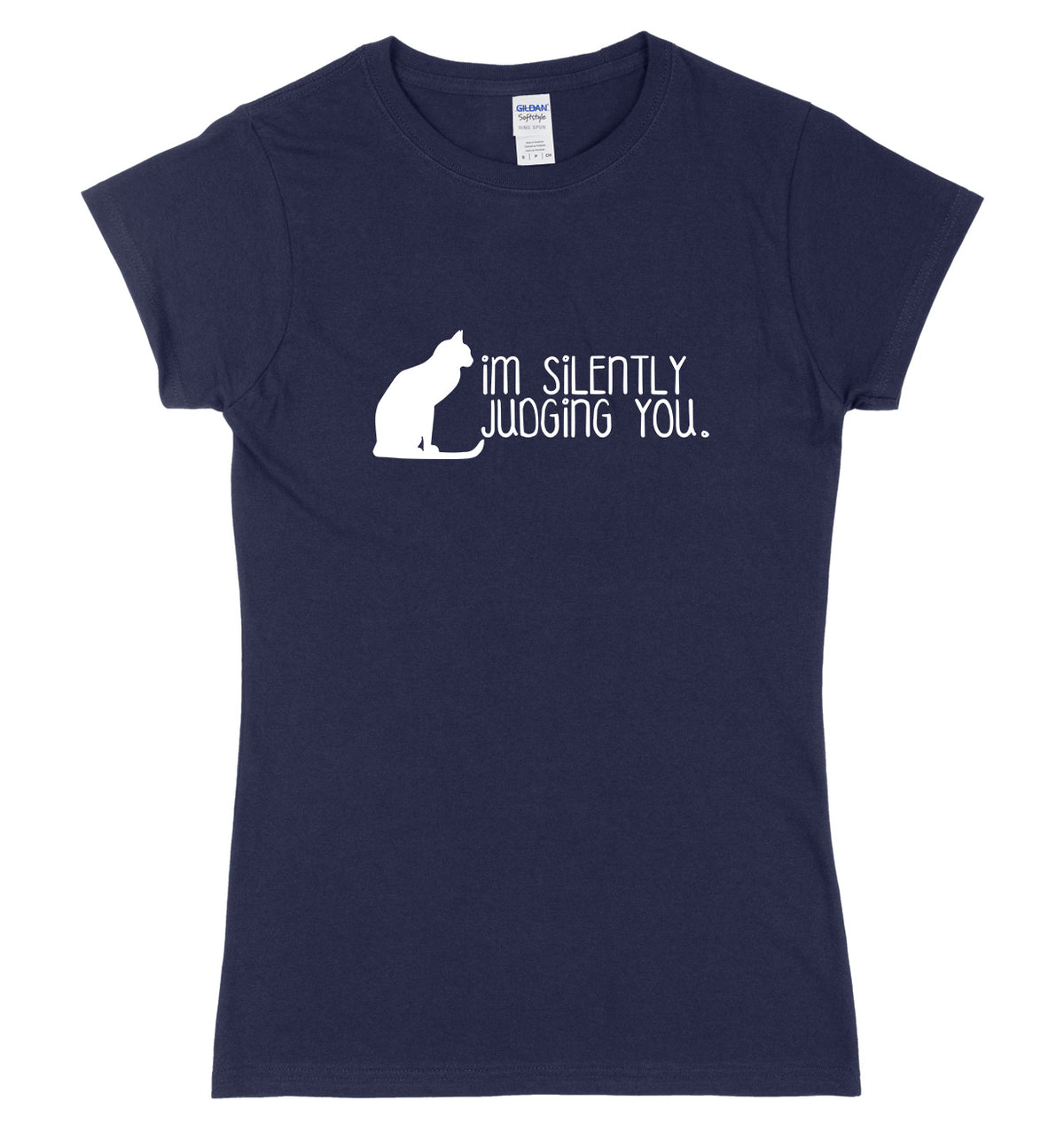 I&#39;m Silently Judging You Womens Ladies Slim Fit T-Shirt