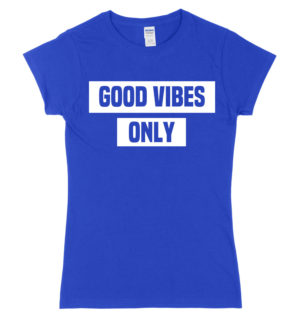 Good Vibes Only Womens Ladies Slim Fit T-Shirt
