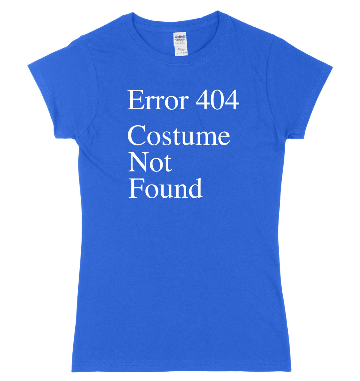 Error 404 Costume Not Found Womens Ladies Slim Fit Halloween T-Shirt