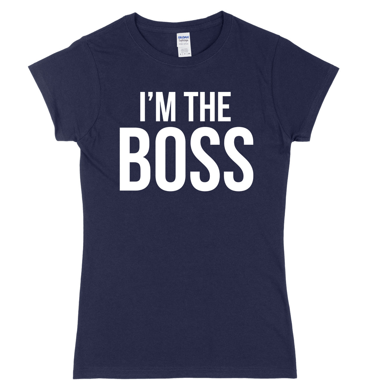 I'm The Boss Womens Ladies Slim Fit T-Shirt