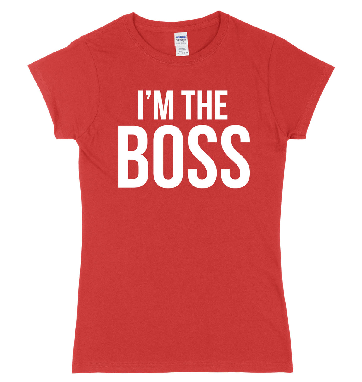 I&#39;m The Boss Womens Ladies Slim Fit T-Shirt