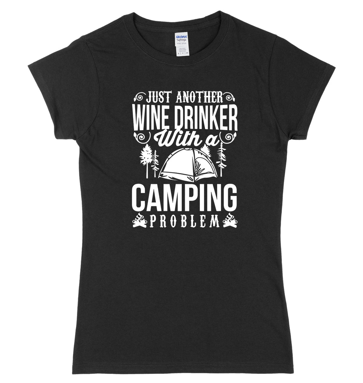 Just Another Wine Drinker With A Camping Problem Womens Ladies Slim Fit T-Shirt