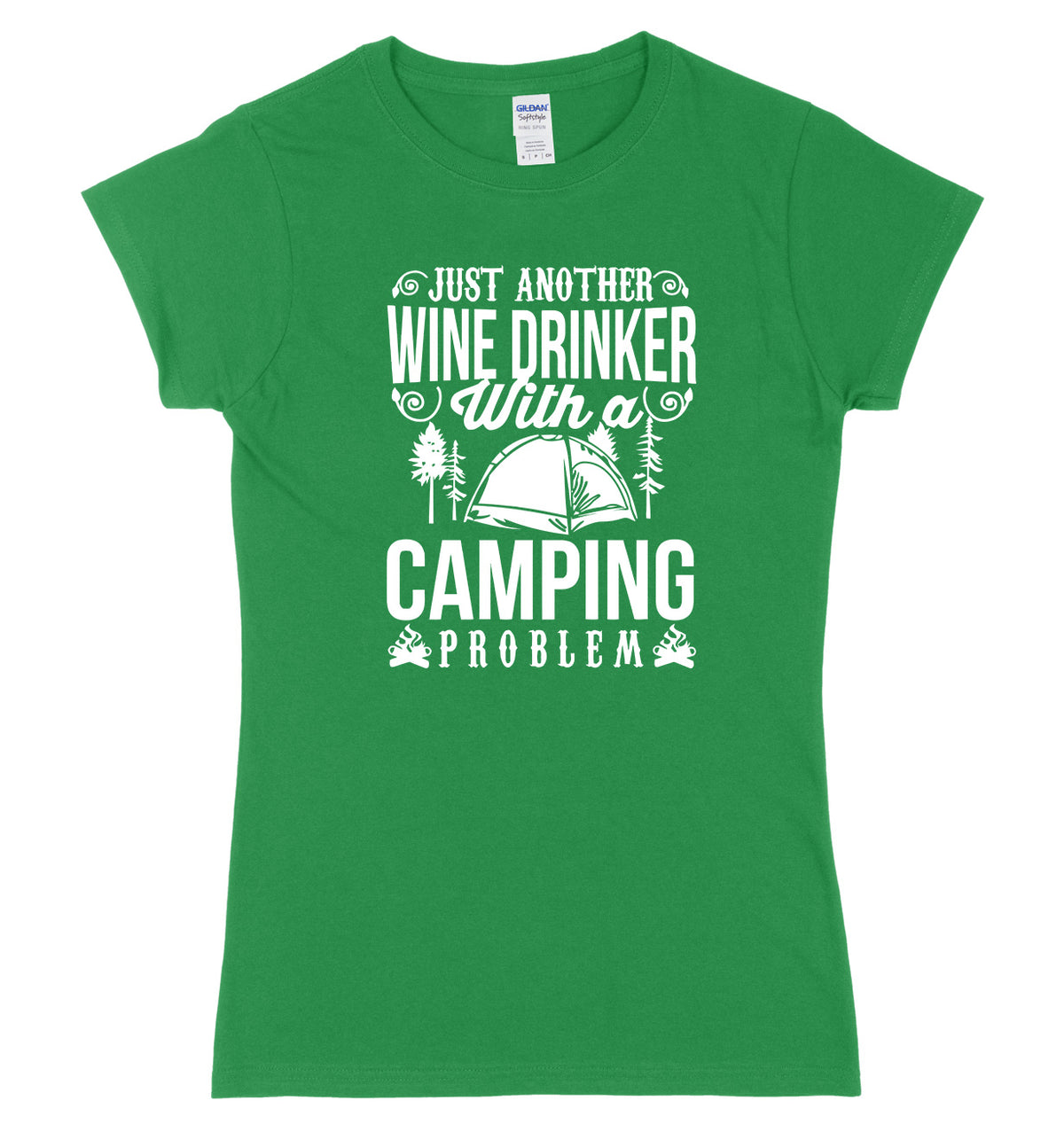 Just Another Wine Drinker With A Camping Problem Womens Ladies Slim Fit T-Shirt
