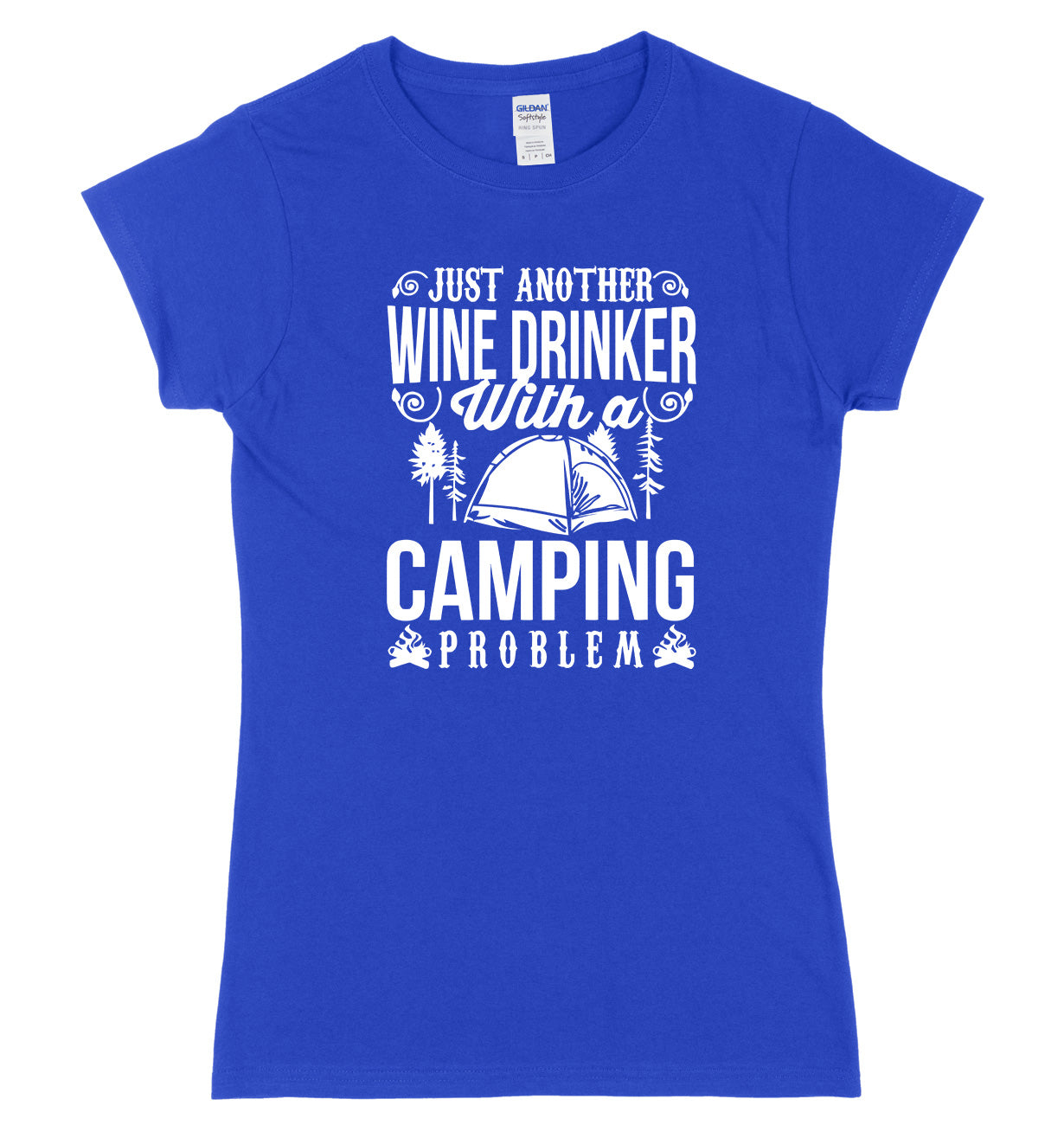 Just Another Wine Drinker With A Camping Problem Womens Ladies Slim Fit T-Shirt