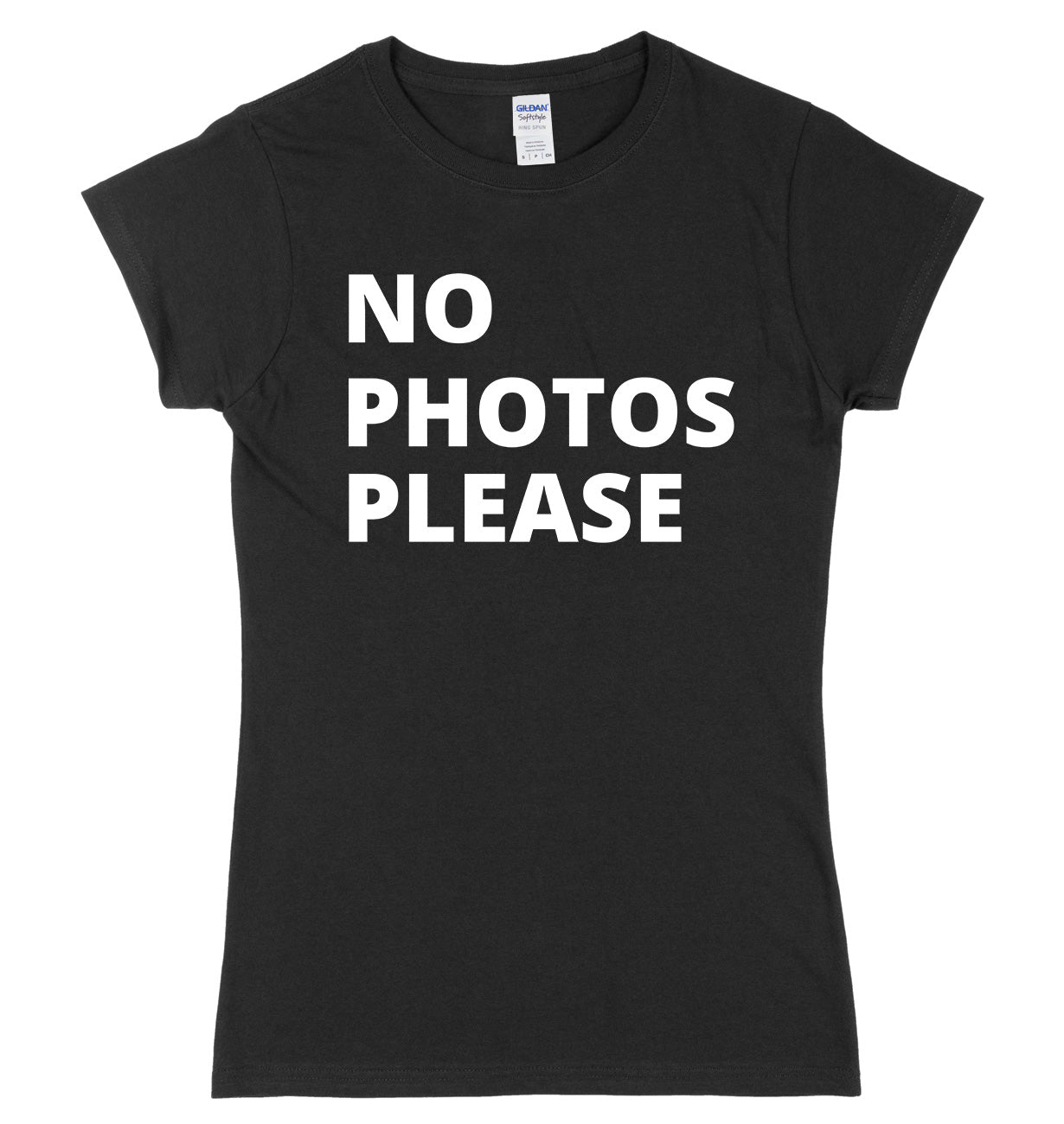 No Photos Please Womens Ladies Slim Fit T-Shirt