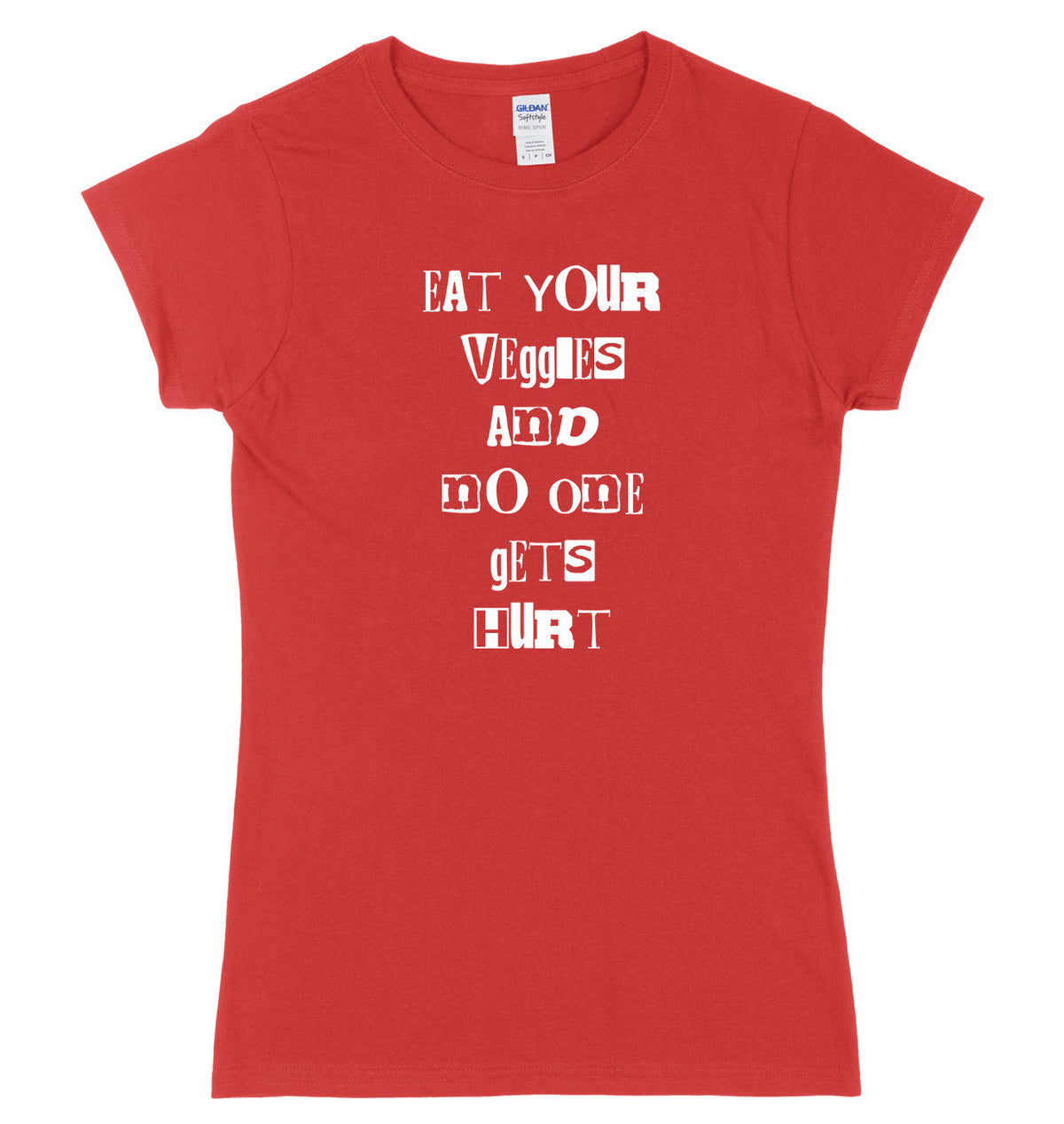 Eat Your Veggies And No One Gets Hurt Womens Ladies Slim Fit T-Shirt