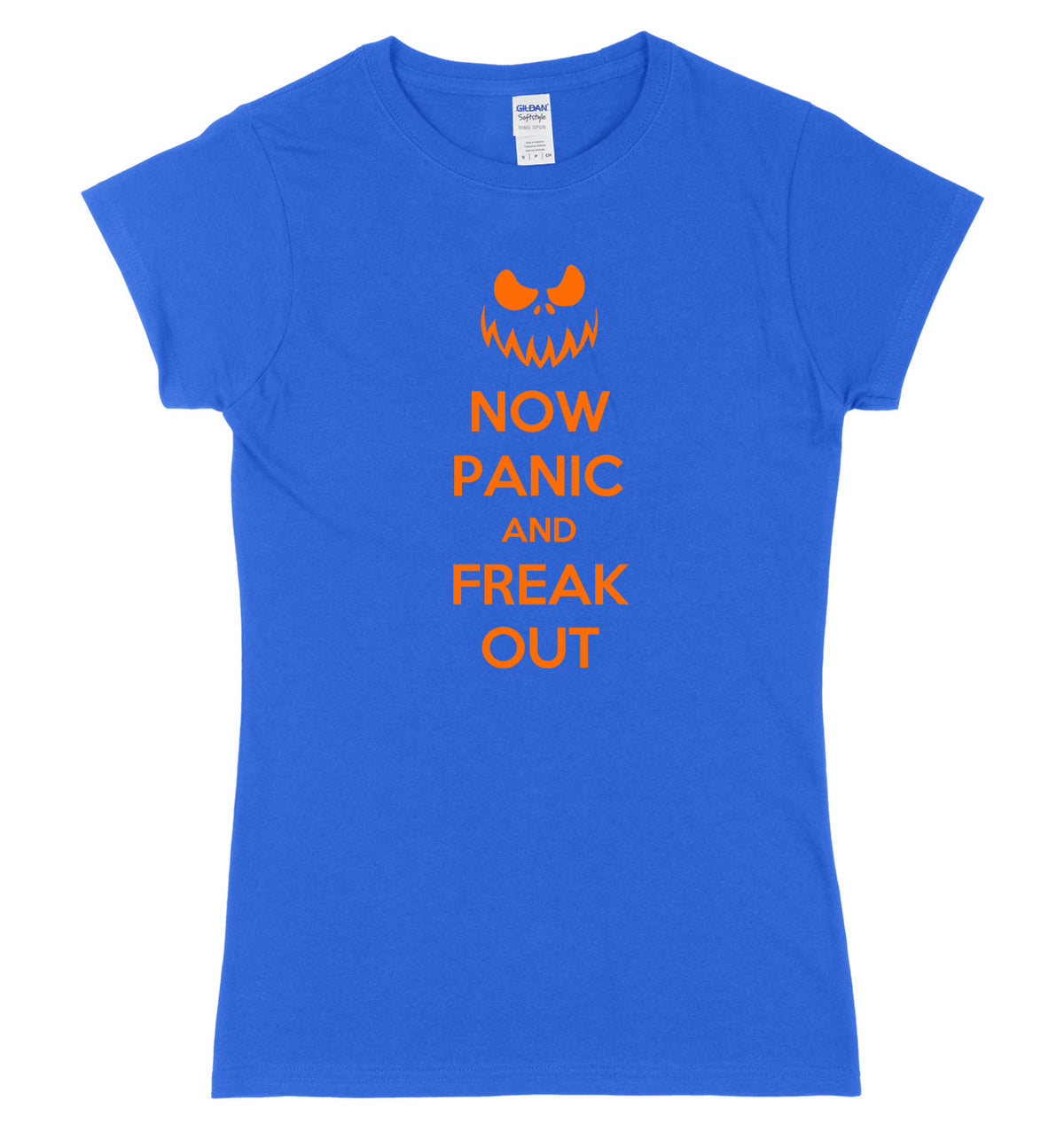 Now Panic And Freak Out Womens Ladies Slim Fit Halloween T-Shirt