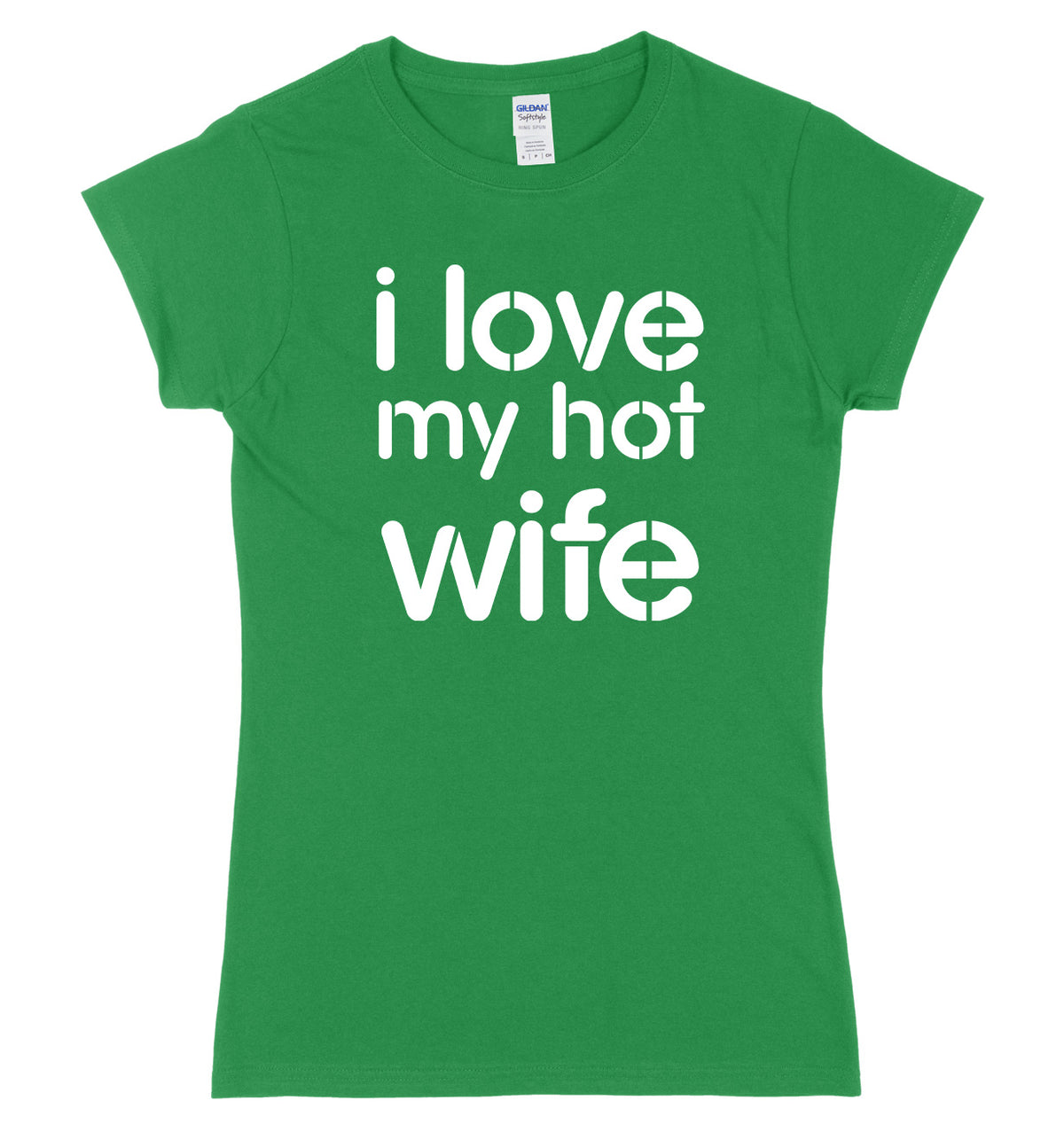 I Love My Hot Wife Womens Ladies Slim Fit T-Shirt