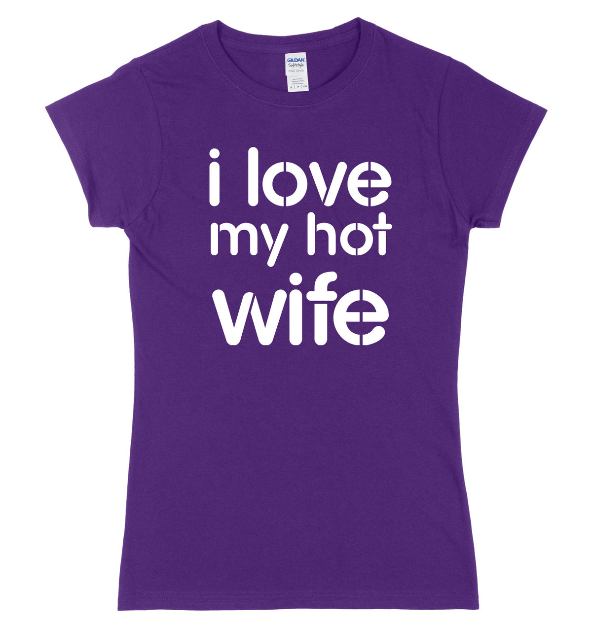 I Love My Hot Wife Womens Ladies Slim Fit T-Shirt