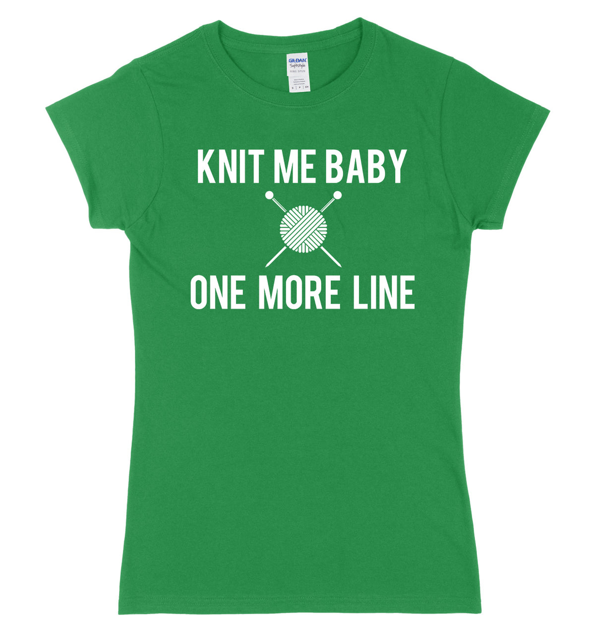 Knit Me Baby One More Line Womens Ladies Slim Fit T-Shirt