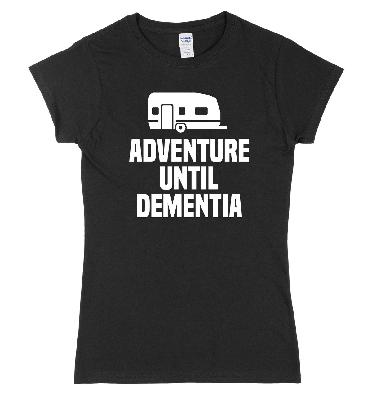 Adventure Until Dementia Womens Ladies Slim Fit T-Shirt