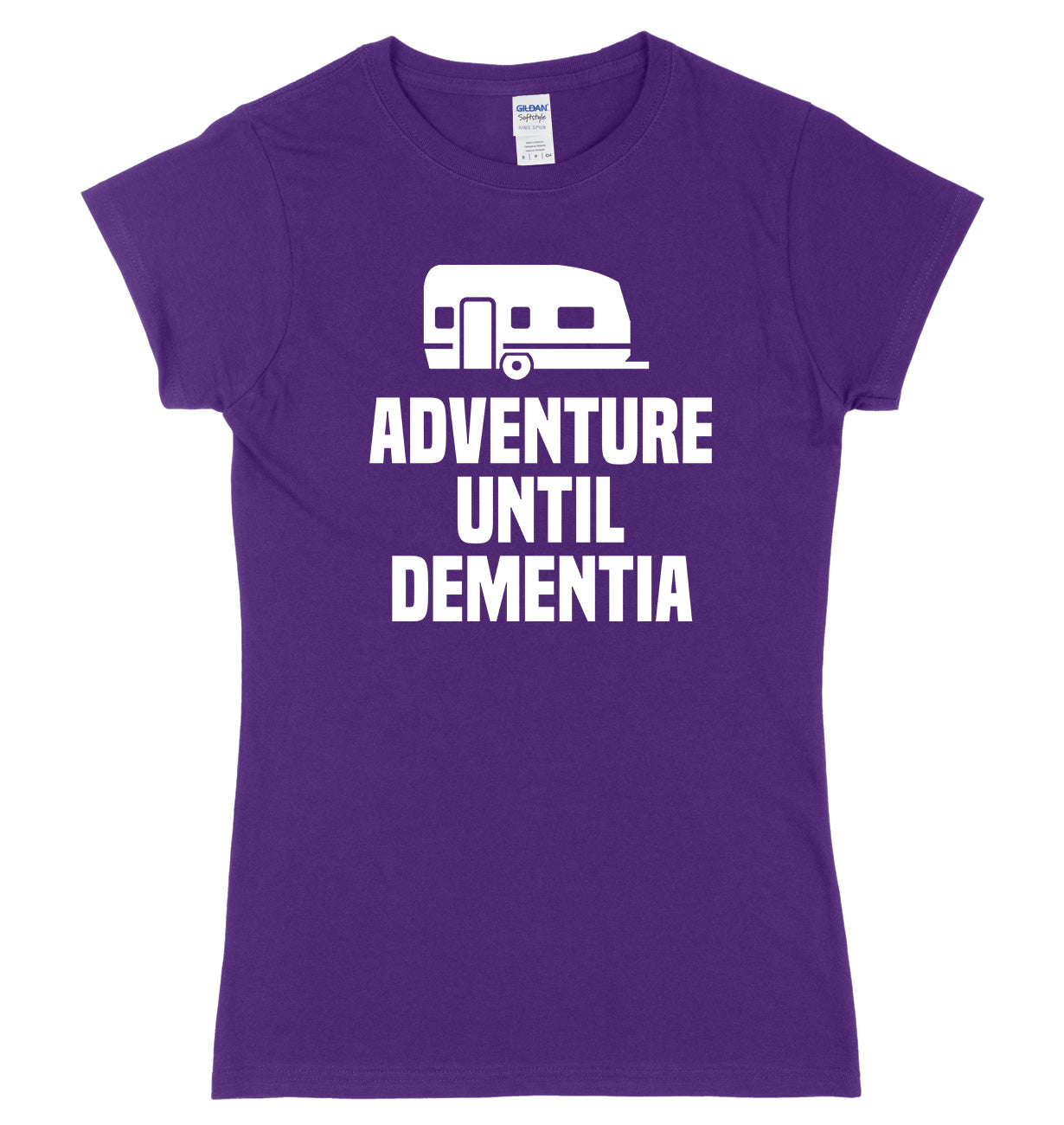 Adventure Until Dementia Womens Ladies Slim Fit T-Shirt