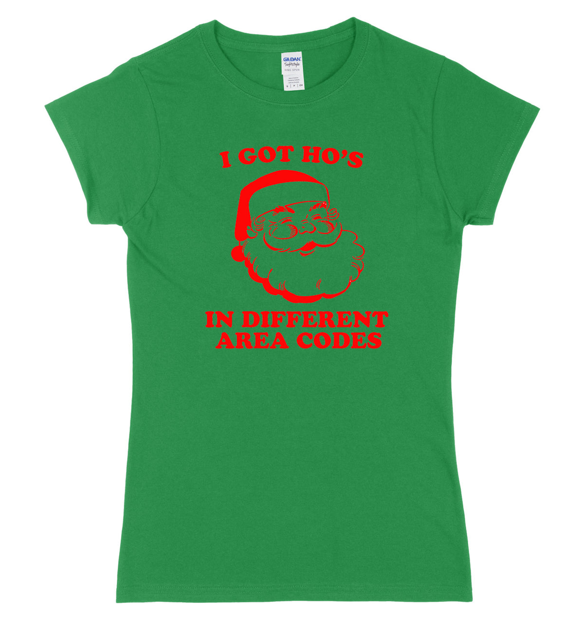 I Got Ho&#39;s In Different Area Codes Womens Ladies Slim Fit Christmas T-Shirt