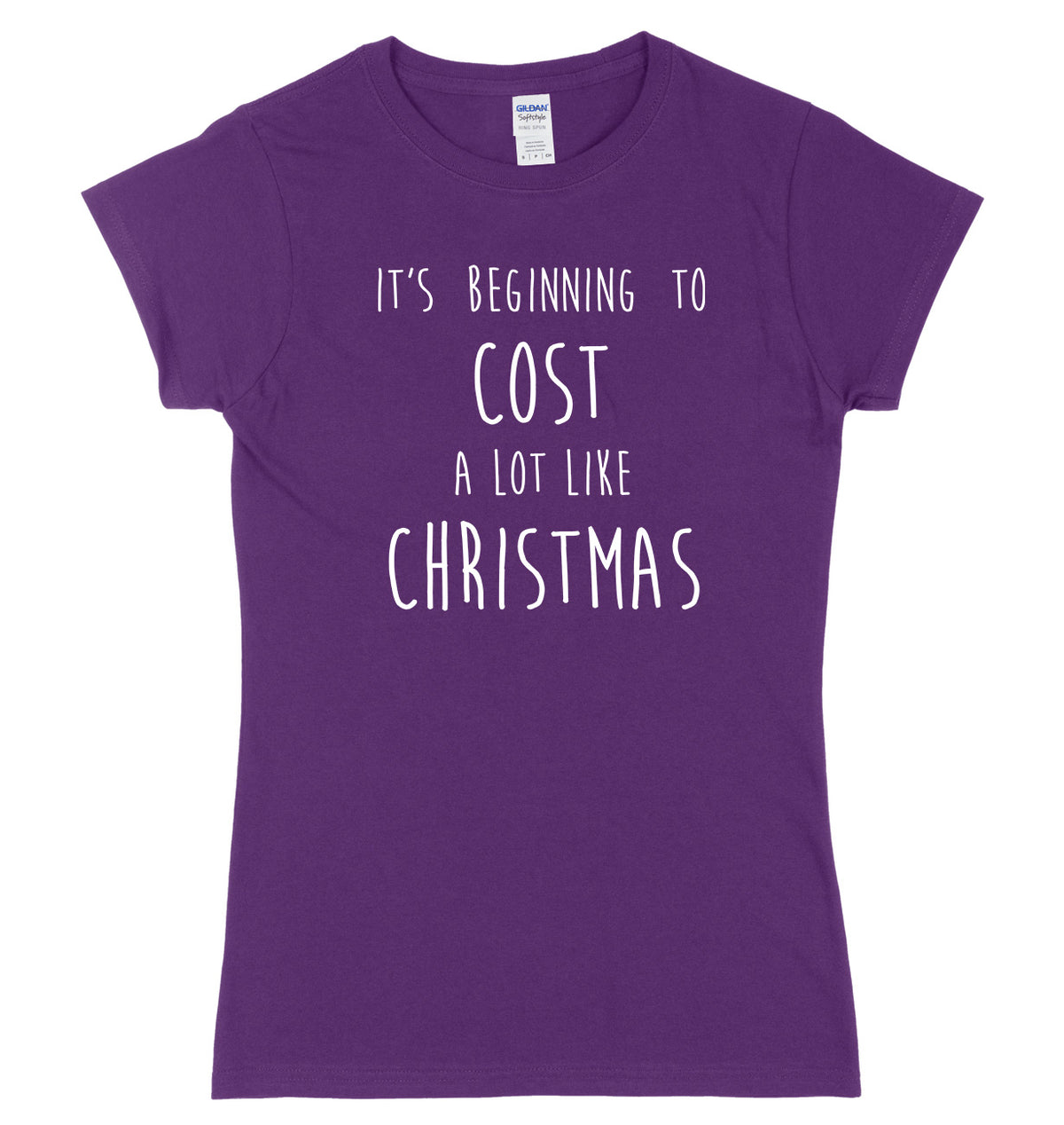 It&#39;s Beginning To Cost A Lot Like Christmas Womens Ladies Slim Fit Christmas T-Shirt