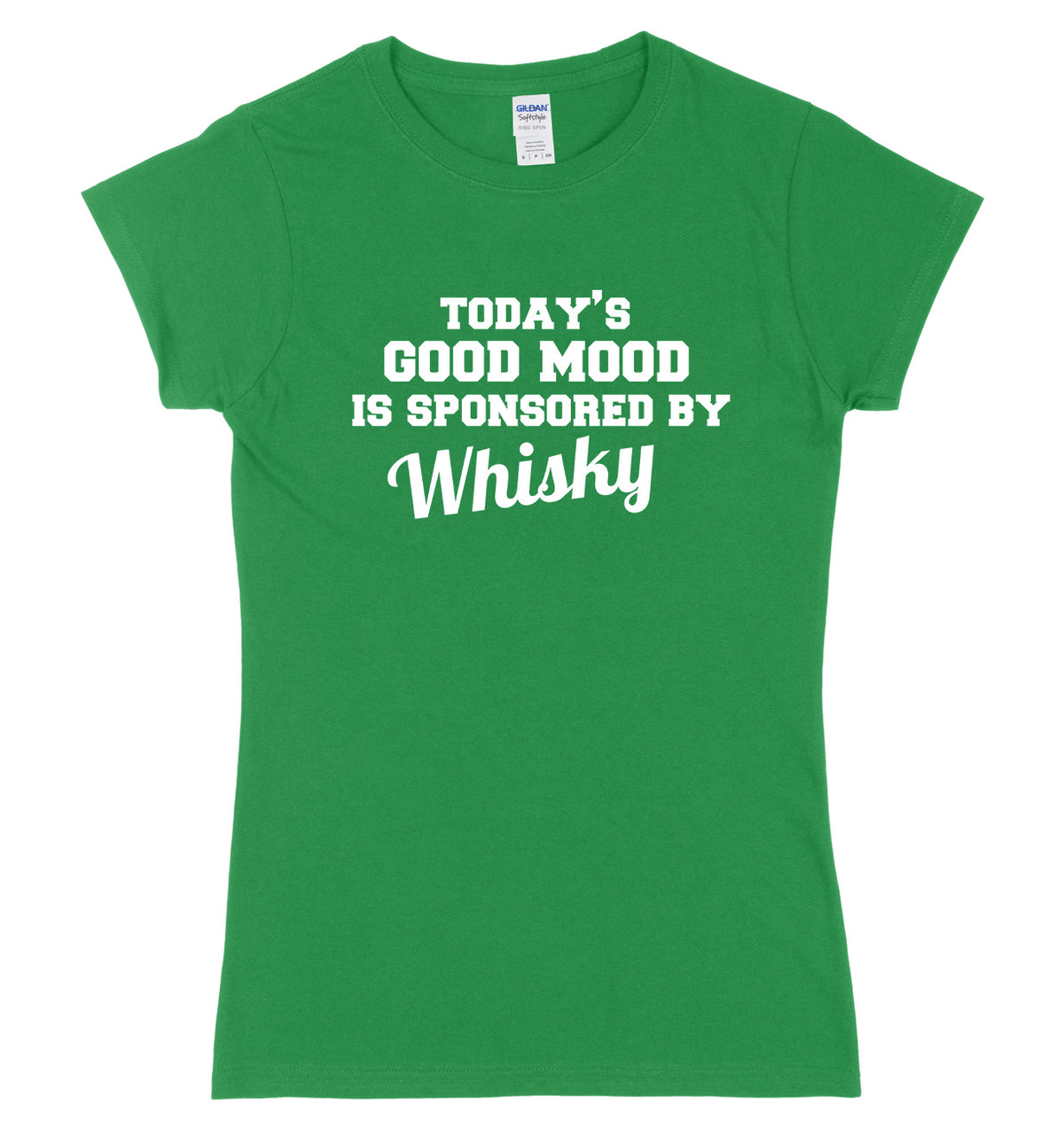 Today&#39;s Good Mood Is Sponsored By Whisky Womens Ladies Slim Fit T-Shirt