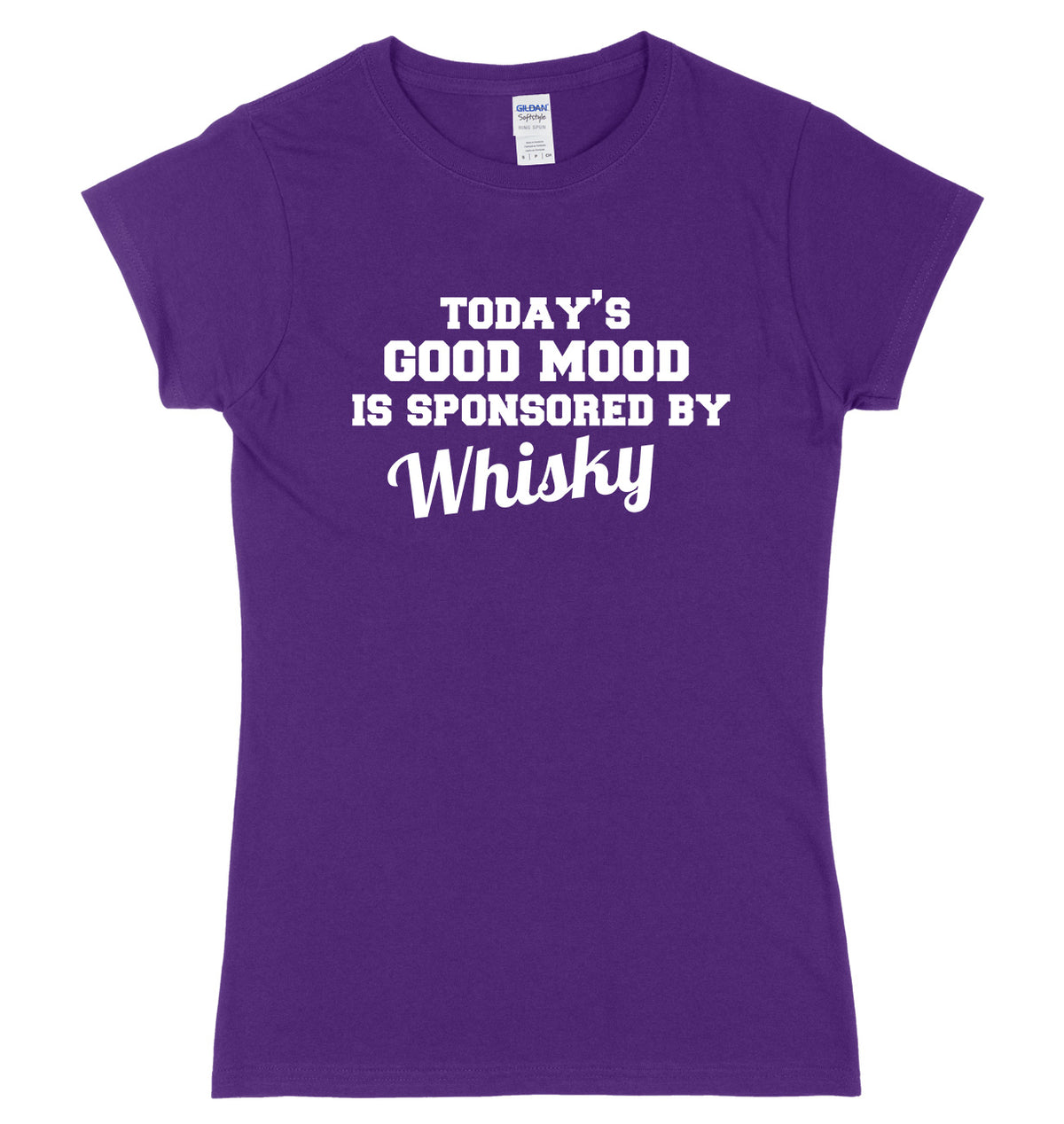Today&#39;s Good Mood Is Sponsored By Whisky Womens Ladies Slim Fit T-Shirt