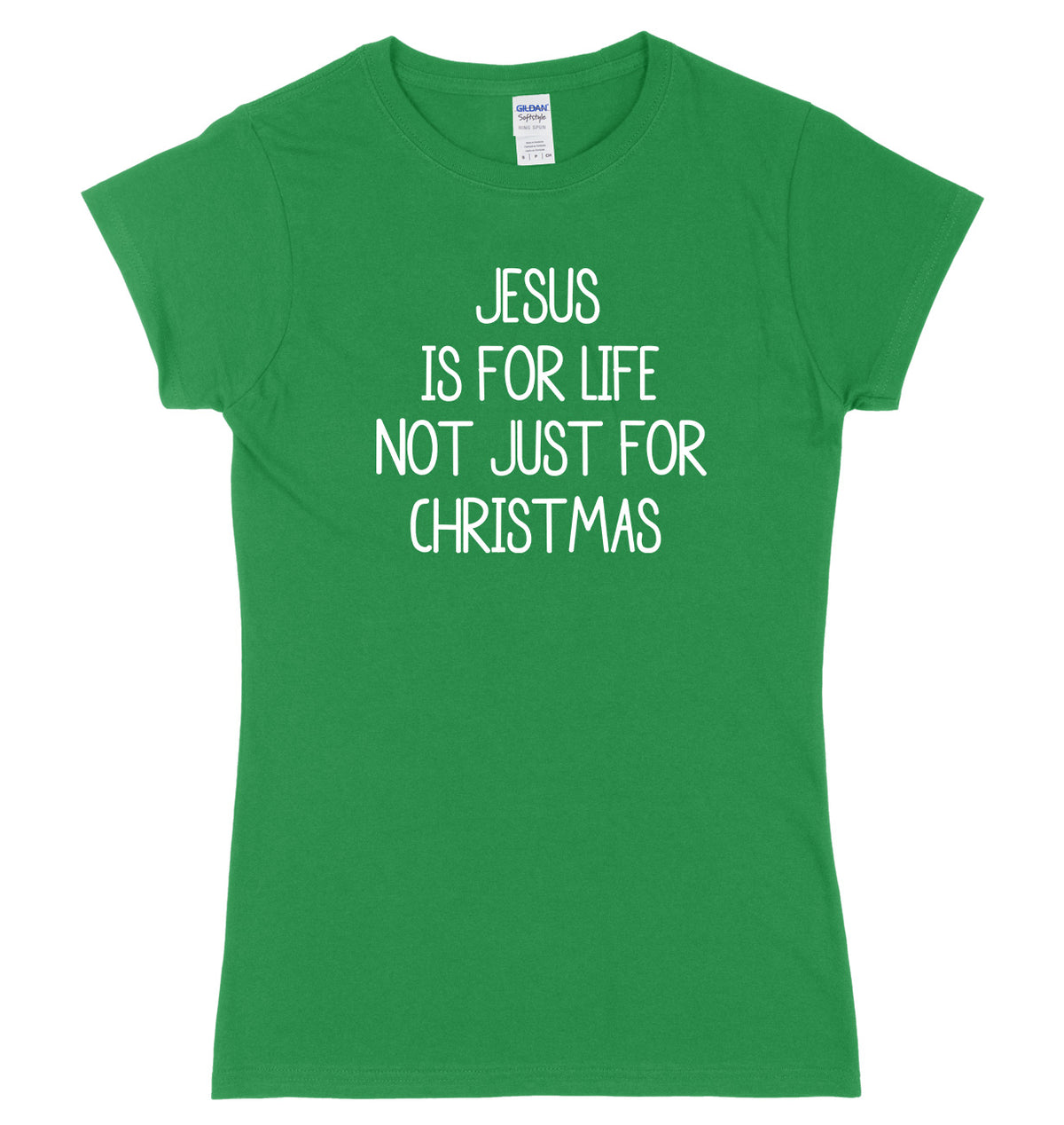 Jesus Is For Life Not Just For Christmas Womens Ladies Slim Fit Christmas T-Shirt