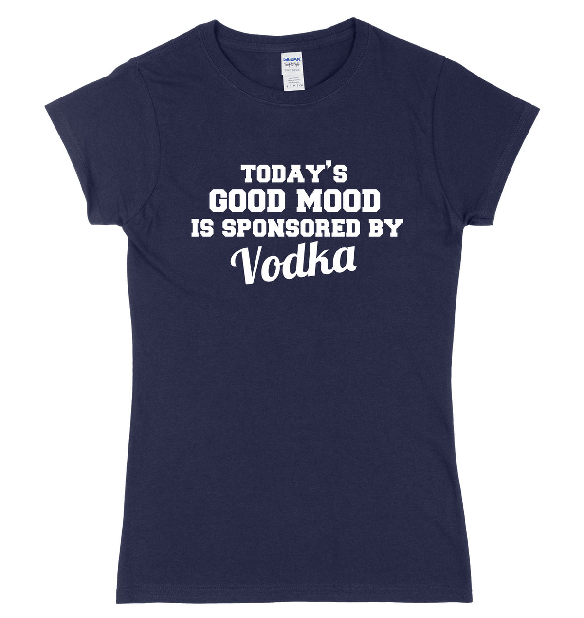 Today&#39;s Good Mood Is Sponsored By Vodka Womens Ladies Slim Fit T-Shirt